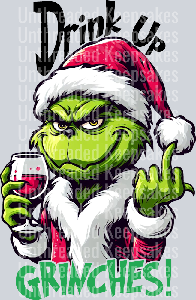 DrinkUpGrinches  DTF Transfer