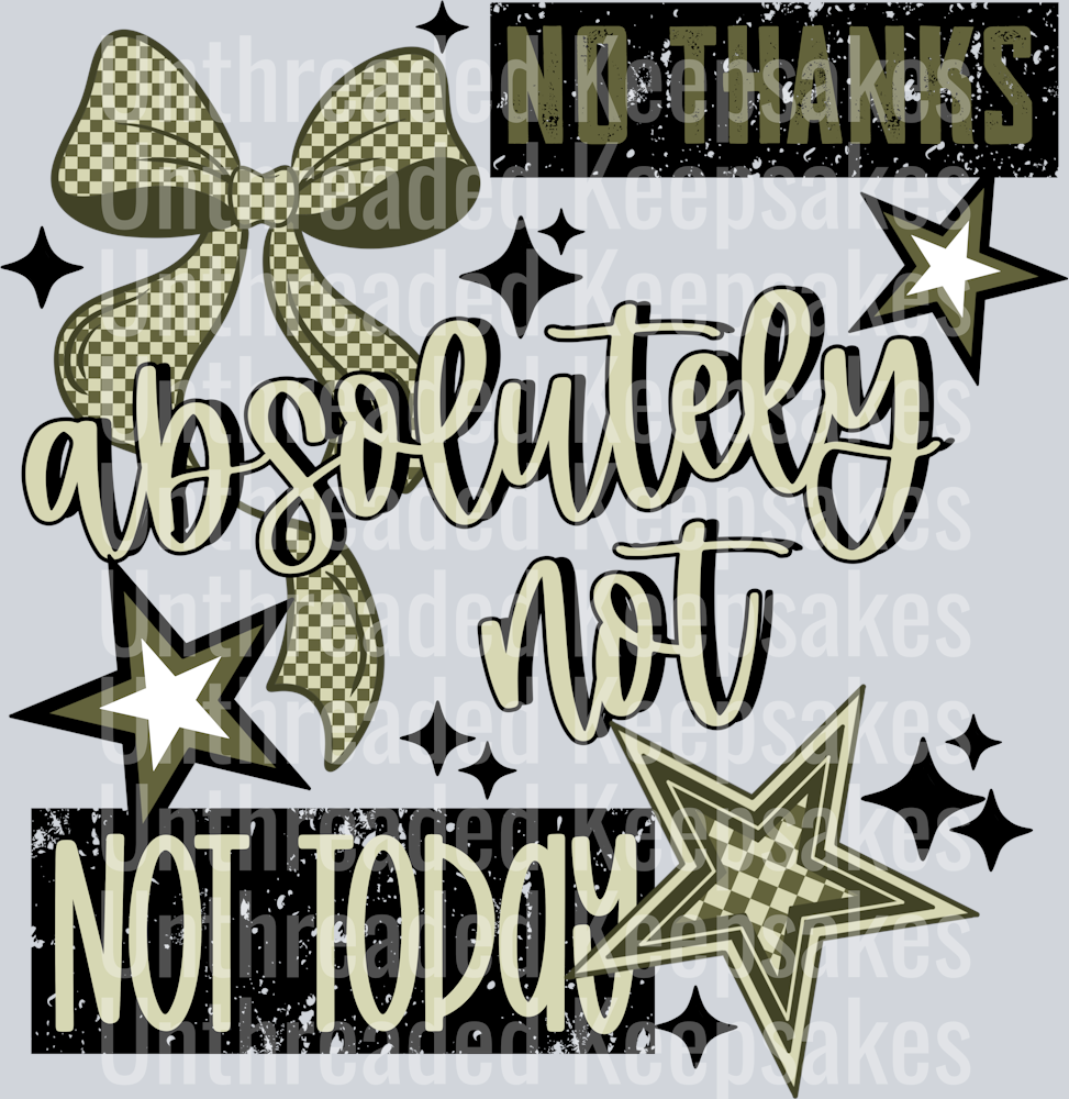 No_Thanks_Army_Green DTF Transfer