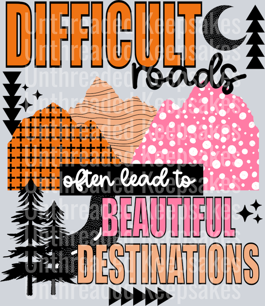 Difficult_Roads_Black_Accents DTF Transfer