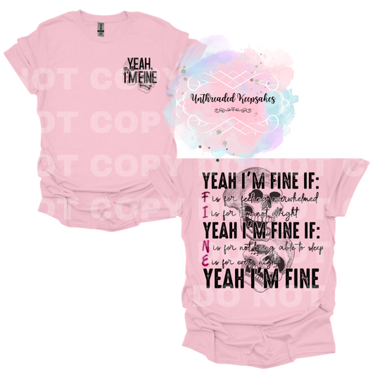 Yeah Im Fine T-Shirt