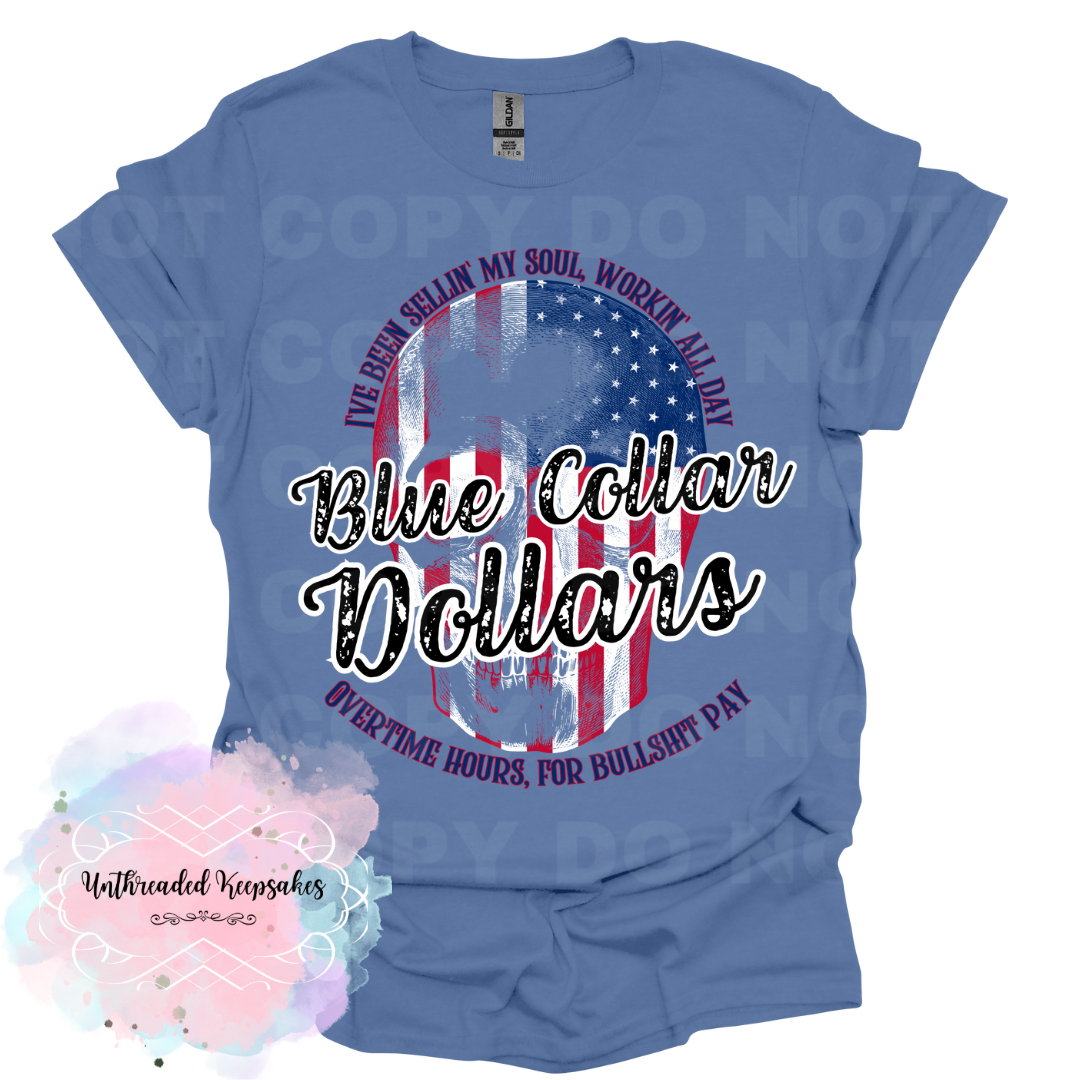 Blue Collar Dollars T-Shirt