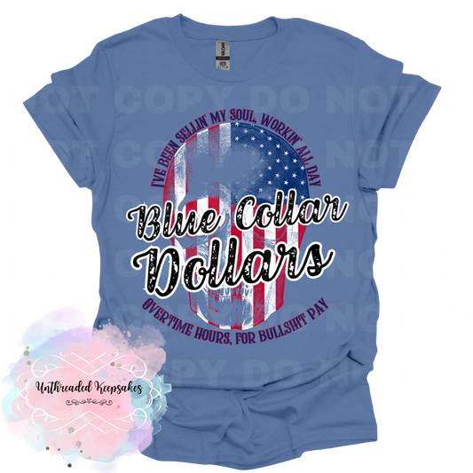 Blue Collar Dollars T-Shirt