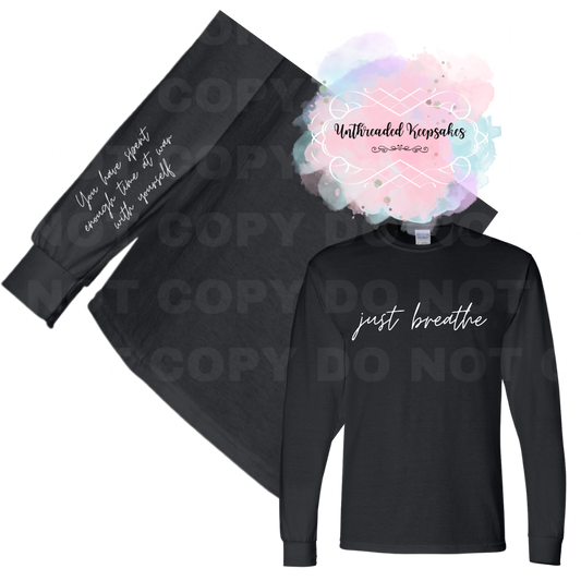 Just Breathe Motivational Black/White Graphic Long Sleeve Shirt