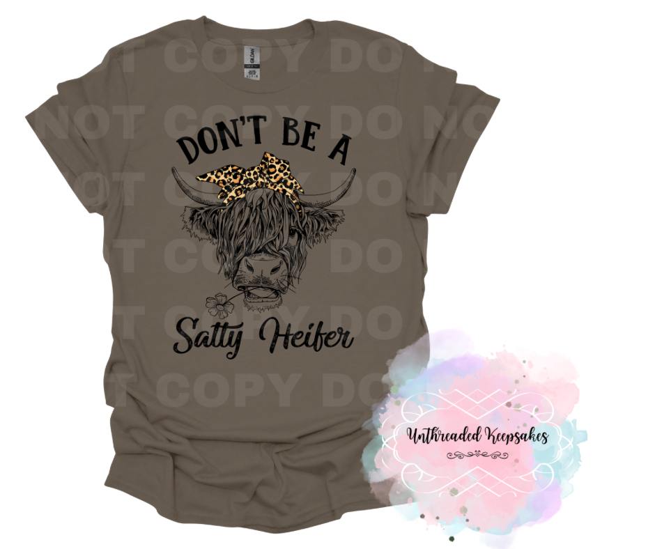 Dont Be A Salty Heifer T-Shirt